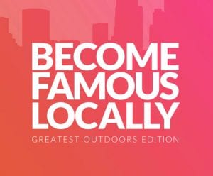become-famous-locally become famous locally